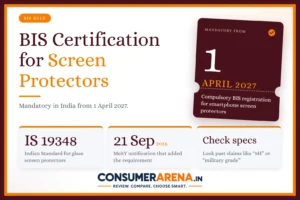 BIS Certification for Smartphone Screen Protectors in India from April 2027